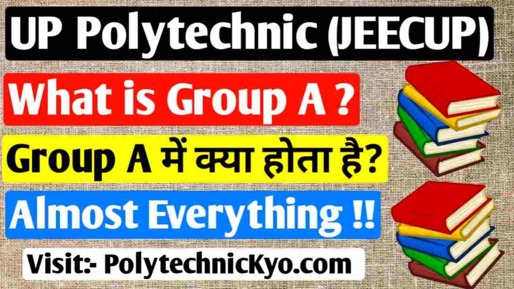 What Is Group A In UP Polytechnic? What Is Group A In JEECUP ...