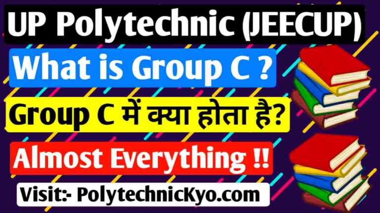 What is Group C at UP Polytechnic (JEECUP) Explain by PolytechnicKyo